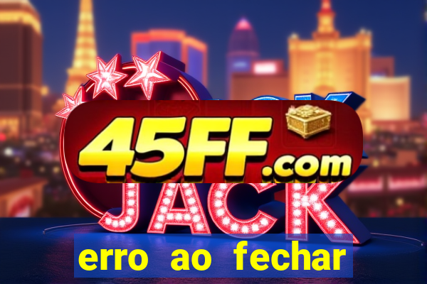 erro ao fechar compra casas bahia